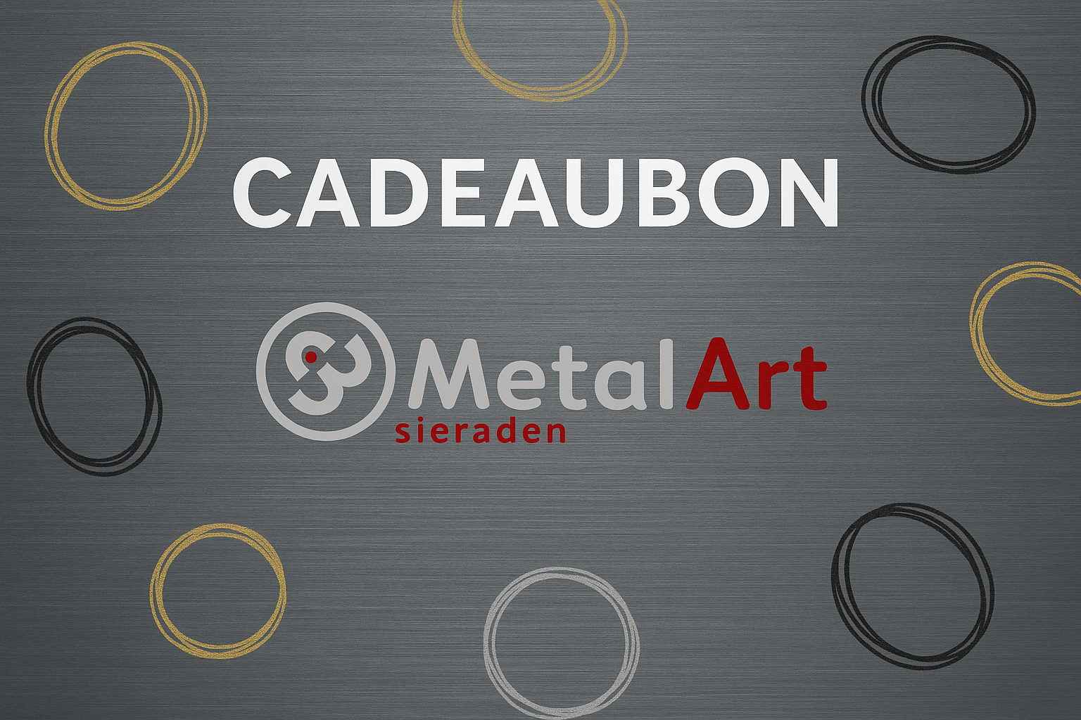 Digitale cadeaubon van Metal Art met titaniumkleurige achtergrond, getekende ringen in goud, zwart en zilver, witte tekst "CADEAUBON" en het Metal Art logo eronder.